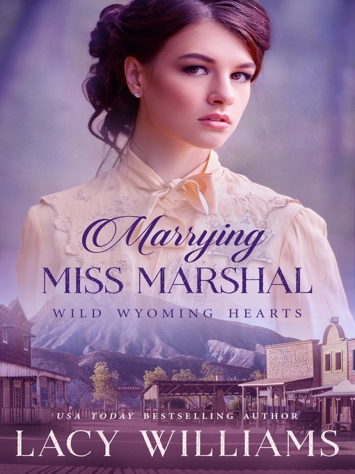 Title details for Marrying Miss Marshal by Lacy Williams - Available